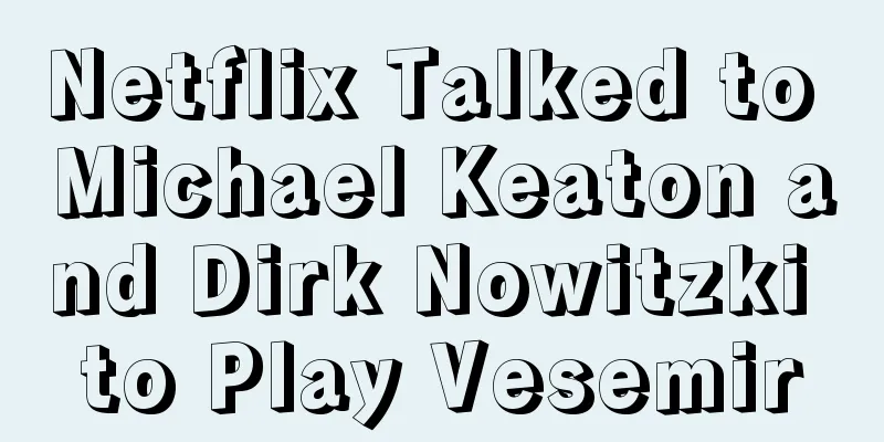 Netflix Talked to Michael Keaton and Dirk Nowitzki to Play Vesemir