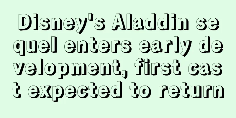 Disney's Aladdin sequel enters early development, first cast expected to return