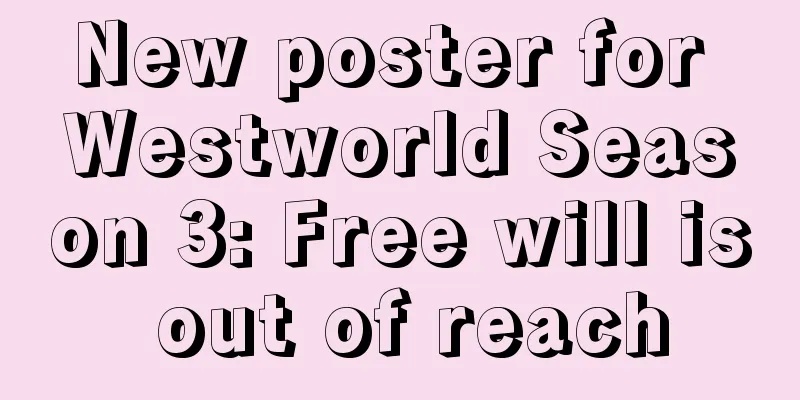 New poster for Westworld Season 3: Free will is out of reach