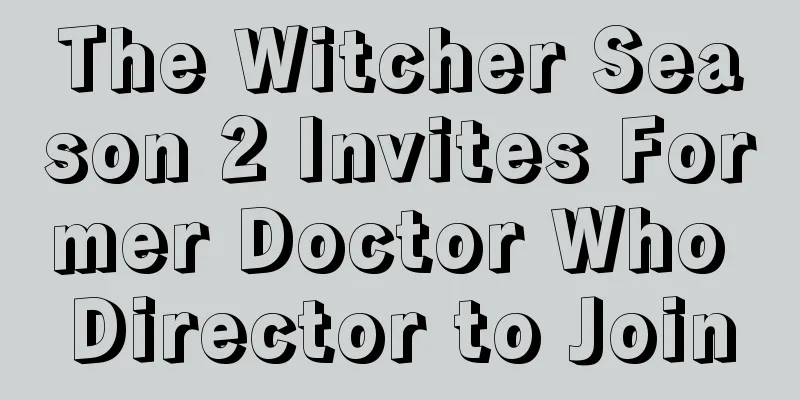 The Witcher Season 2 Invites Former Doctor Who Director to Join