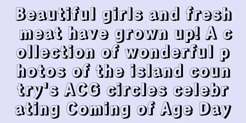Beautiful girls and fresh meat have grown up! A collection of wonderful photos of the island country's ACG circles celebrating Coming of Age Day