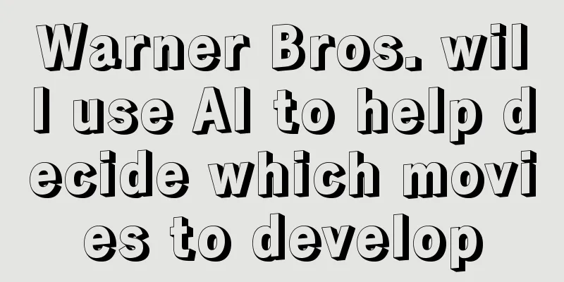 Warner Bros. will use AI to help decide which movies to develop