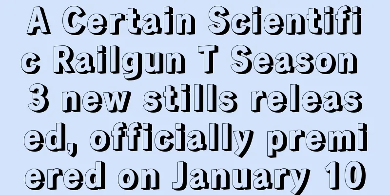 A Certain Scientific Railgun T Season 3 new stills released, officially premiered on January 10
