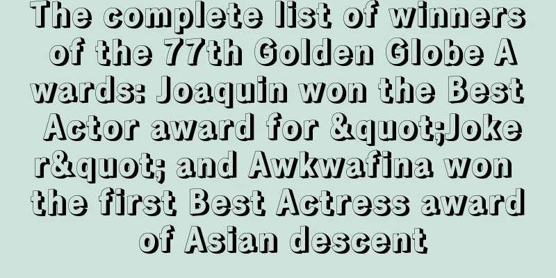The complete list of winners of the 77th Golden Globe Awards: Joaquin won the Best Actor award for "Joker" and Awkwafina won the first Best Actress award of Asian descent