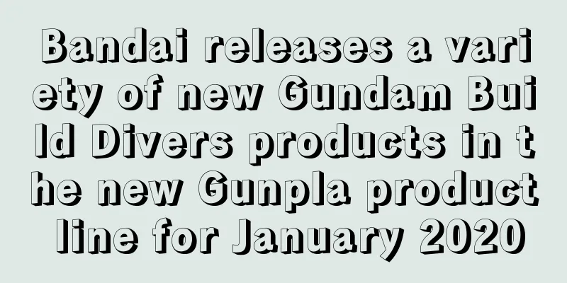 Bandai releases a variety of new Gundam Build Divers products in the new Gunpla product line for January 2020