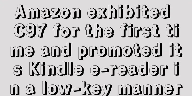 Amazon exhibited C97 for the first time and promoted its Kindle e-reader in a low-key manner