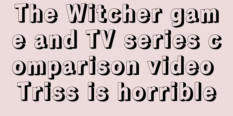The Witcher game and TV series comparison video Triss is horrible
