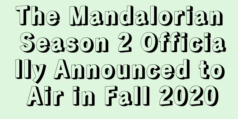 The Mandalorian Season 2 Officially Announced to Air in Fall 2020