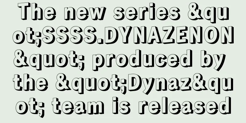 The new series "SSSS.DYNAZENON" produced by the "Dynaz" team is released