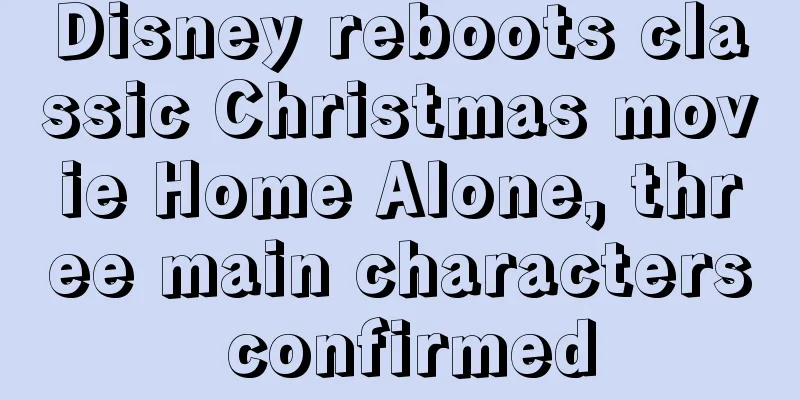 Disney reboots classic Christmas movie Home Alone, three main characters confirmed