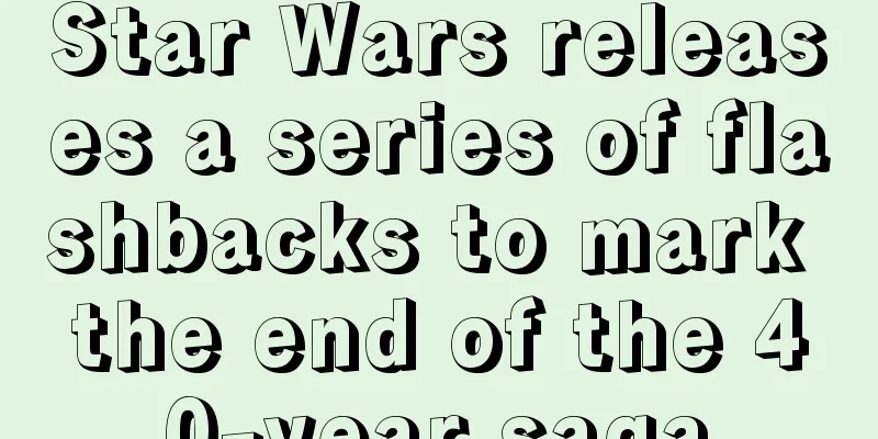 Star Wars releases a series of flashbacks to mark the end of the 40-year saga