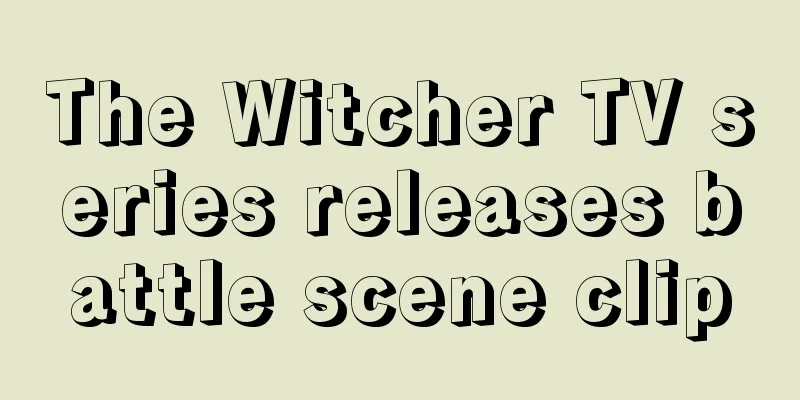 The Witcher TV series releases battle scene clip