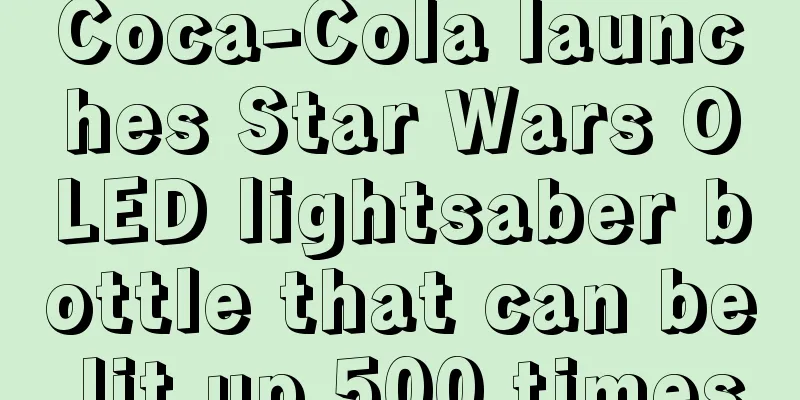 Coca-Cola launches Star Wars OLED lightsaber bottle that can be lit up 500 times