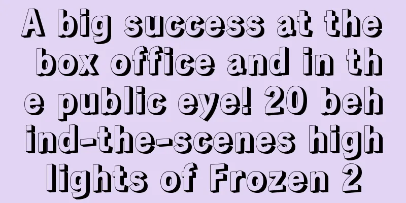 A big success at the box office and in the public eye! 20 behind-the-scenes highlights of Frozen 2