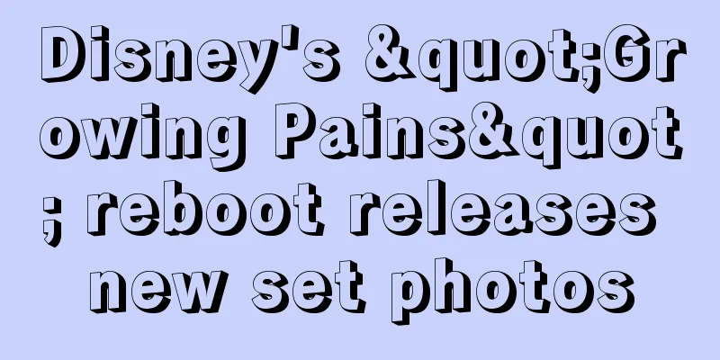 Disney's "Growing Pains" reboot releases new set photos