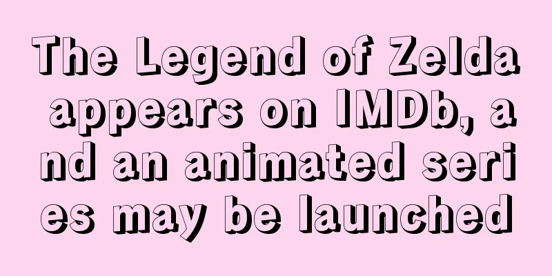The Legend of Zelda appears on IMDb, and an animated series may be launched