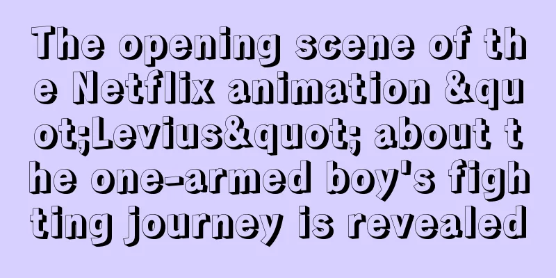 The opening scene of the Netflix animation "Levius" about the one-armed boy's fighting journey is revealed
