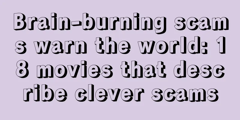 Brain-burning scams warn the world: 18 movies that describe clever scams
