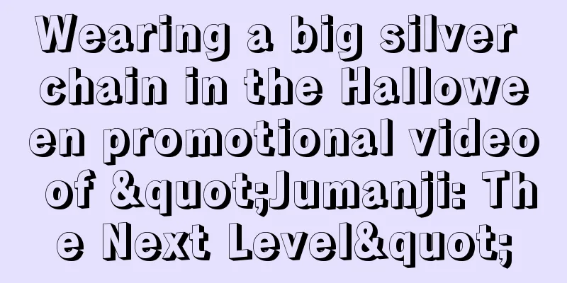 Wearing a big silver chain in the Halloween promotional video of "Jumanji: The Next Level"
