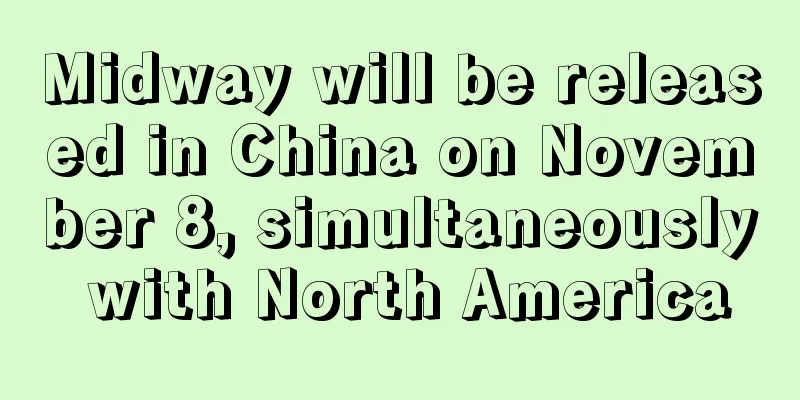 Midway will be released in China on November 8, simultaneously with North America