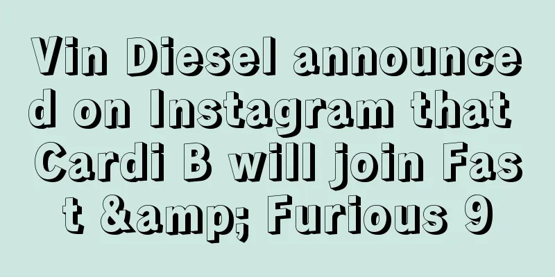 Vin Diesel announced on Instagram that Cardi B will join Fast & Furious 9