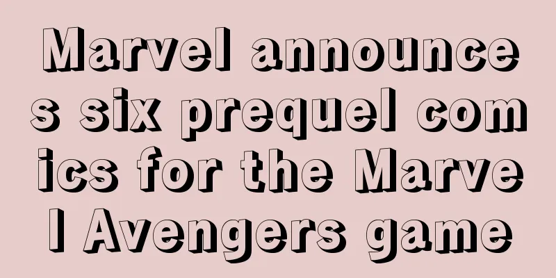 Marvel announces six prequel comics for the Marvel Avengers game