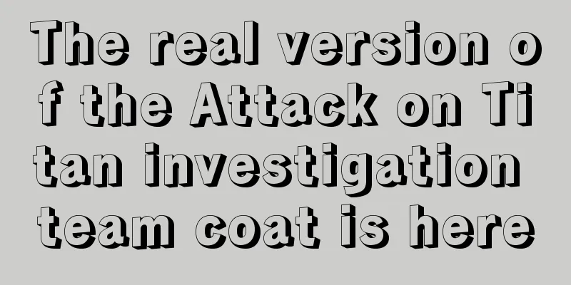 The real version of the Attack on Titan investigation team coat is here