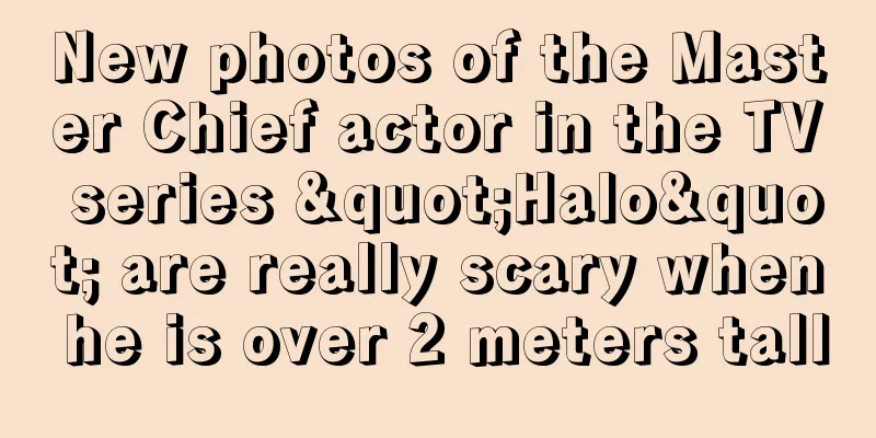 New photos of the Master Chief actor in the TV series "Halo" are really scary when he is over 2 meters tall