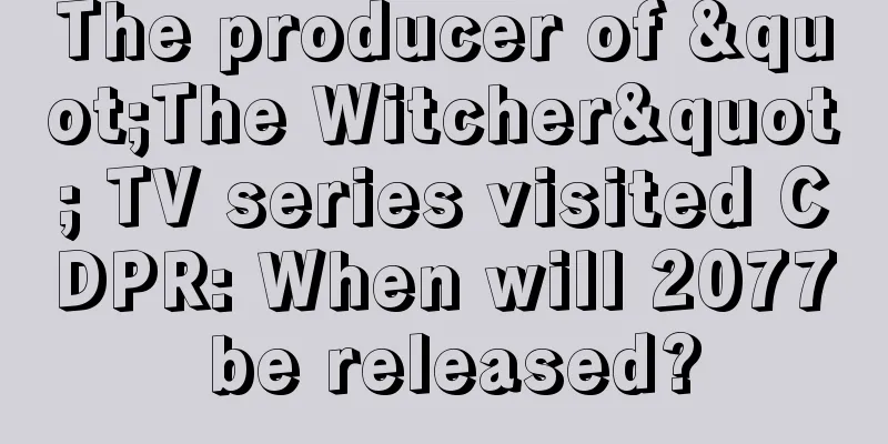 The producer of "The Witcher" TV series visited CDPR: When will 2077 be released?