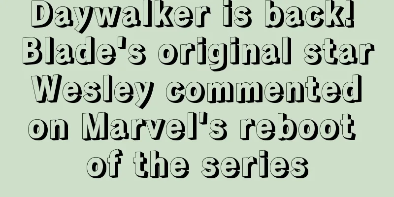 Daywalker is back! Blade's original star Wesley commented on Marvel's reboot of the series