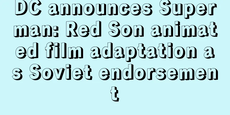DC announces Superman: Red Son animated film adaptation as Soviet endorsement
