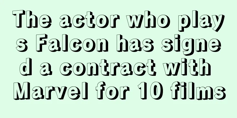 The actor who plays Falcon has signed a contract with Marvel for 10 films