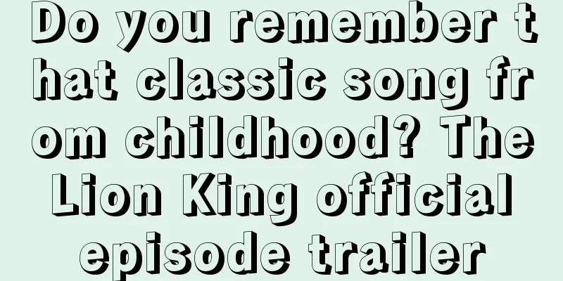 Do you remember that classic song from childhood? The Lion King official episode trailer