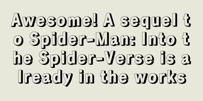 Awesome! A sequel to Spider-Man: Into the Spider-Verse is already in the works