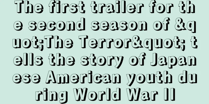 The first trailer for the second season of "The Terror" tells the story of Japanese American youth during World War II