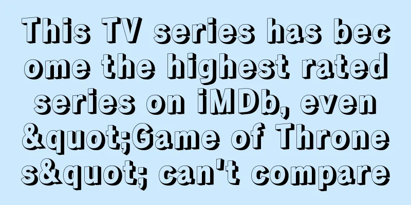 This TV series has become the highest rated series on iMDb, even "Game of Thrones" can't compare