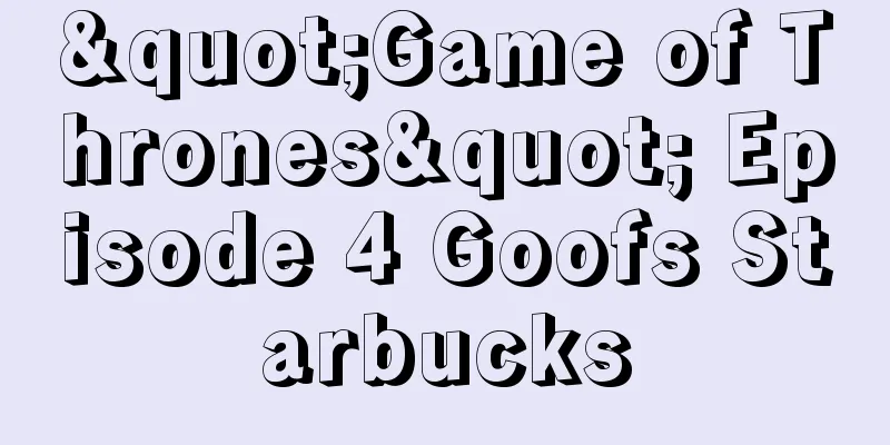 "Game of Thrones" Episode 4 Goofs Starbucks