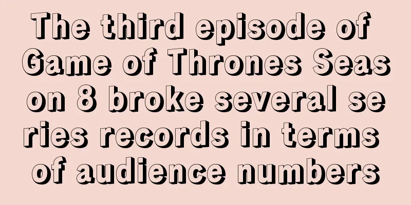 The third episode of Game of Thrones Season 8 broke several series records in terms of audience numbers