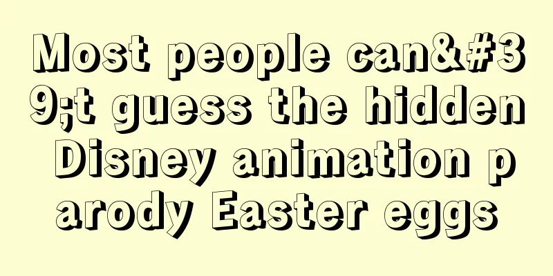 Most people can't guess the hidden Disney animation parody Easter eggs