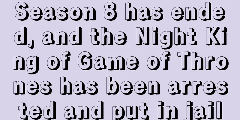 Season 8 has ended, and the Night King of Game of Thrones has been arrested and put in jail