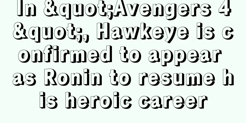 In "Avengers 4", Hawkeye is confirmed to appear as Ronin to resume his heroic career