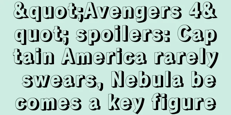 "Avengers 4" spoilers: Captain America rarely swears, Nebula becomes a key figure