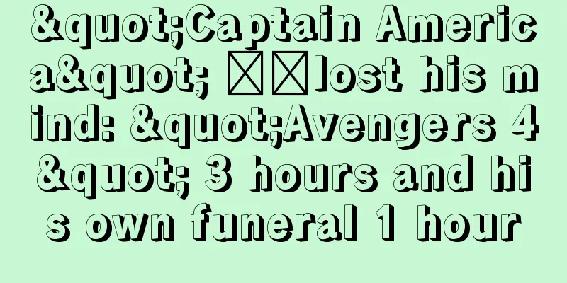 "Captain America" ​​lost his mind: "Avengers 4" 3 hours and his own funeral 1 hour