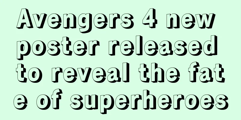 Avengers 4 new poster released to reveal the fate of superheroes