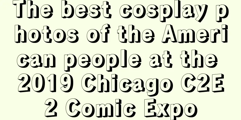 The best cosplay photos of the American people at the 2019 Chicago C2E2 Comic Expo