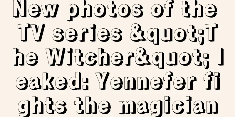 New photos of the TV series "The Witcher" leaked: Yennefer fights the magician