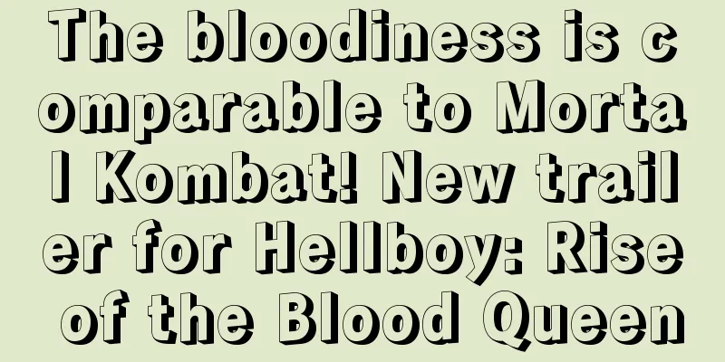 The bloodiness is comparable to Mortal Kombat! New trailer for Hellboy: Rise of the Blood Queen