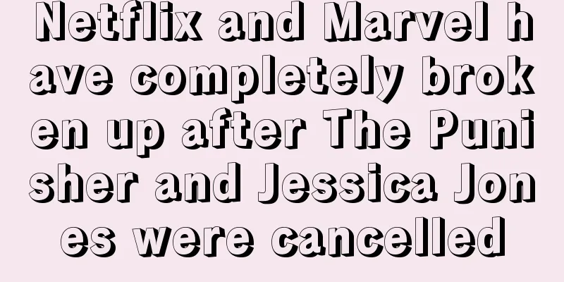 Netflix and Marvel have completely broken up after The Punisher and Jessica Jones were cancelled