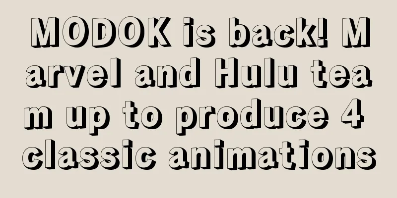MODOK is back! Marvel and Hulu team up to produce 4 classic animations