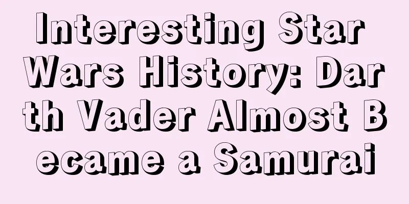 Interesting Star Wars History: Darth Vader Almost Became a Samurai
